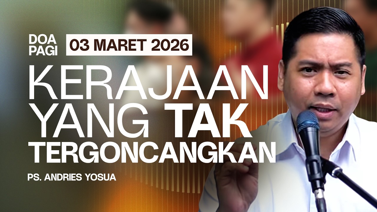 DOA PAGI | Ps. Andries Yosua | DP - 03 Maret 2026 | 05.00 WIB