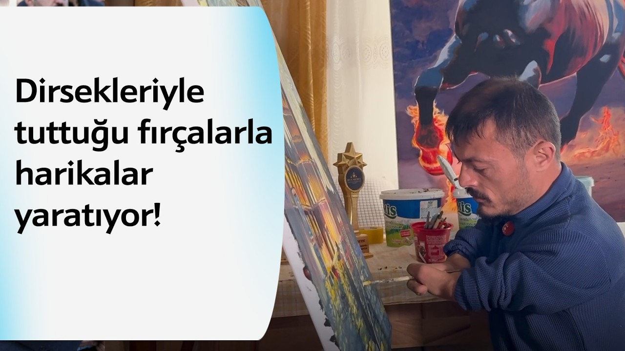 Vedat Kiyat, dirsekleriyle tuttuğu fırçalarla harikalar yaratıyor!