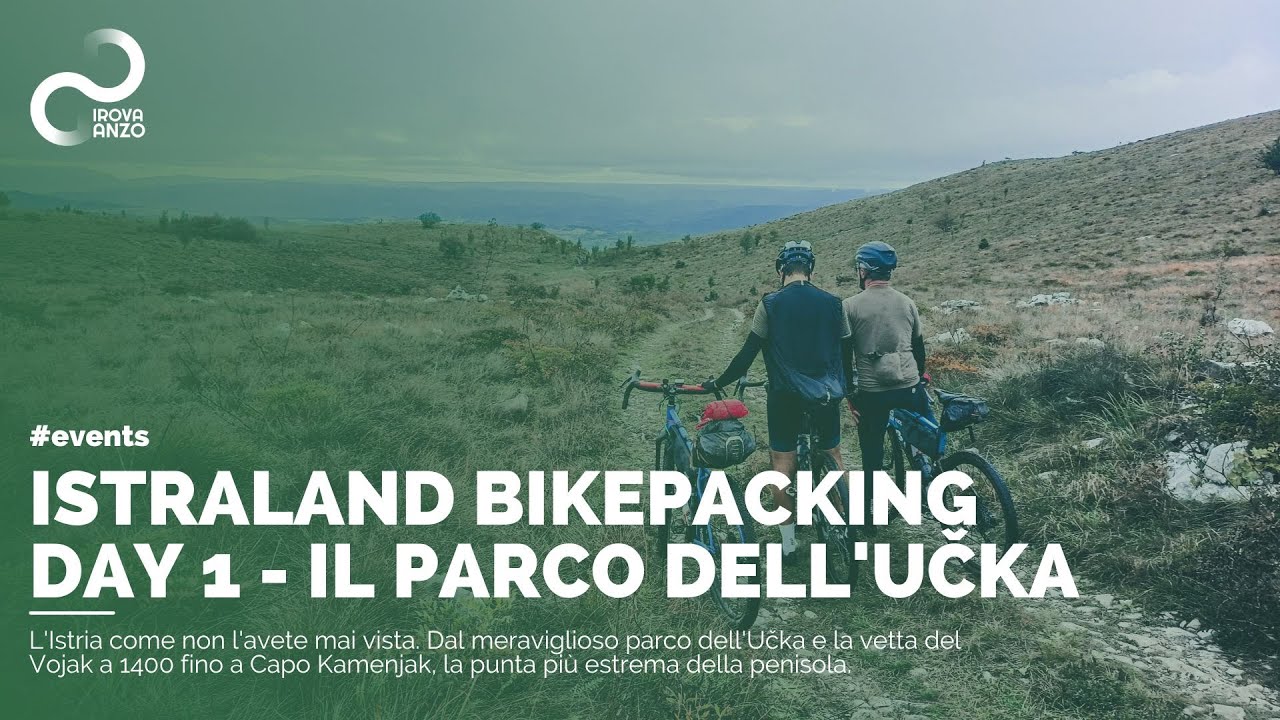 EVENTI - ISTRALAND, ISTRIA BIKEPACKING ADVENTURE | Day 1, il parco dell'Učka