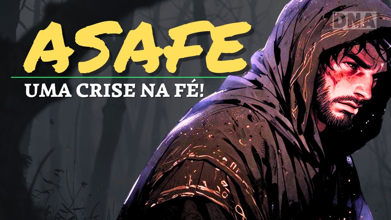 Asafe: Quando a Fé É Testada! O Salmista que Encontrou Deus no Vale da Dúvida, Versão 
