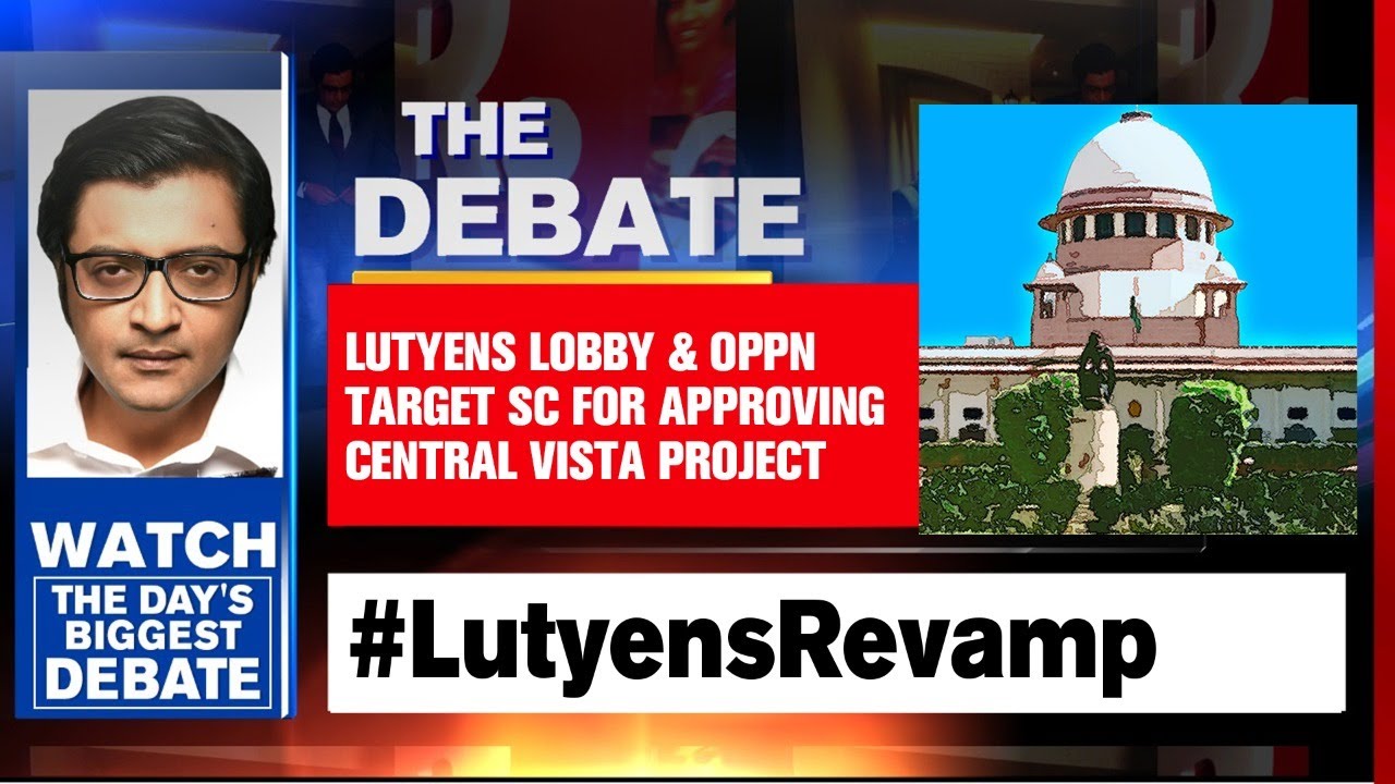 Lutyens Lobby & Oppn Target SC For Approving Central Vista Project | Arnab Goswami Debates