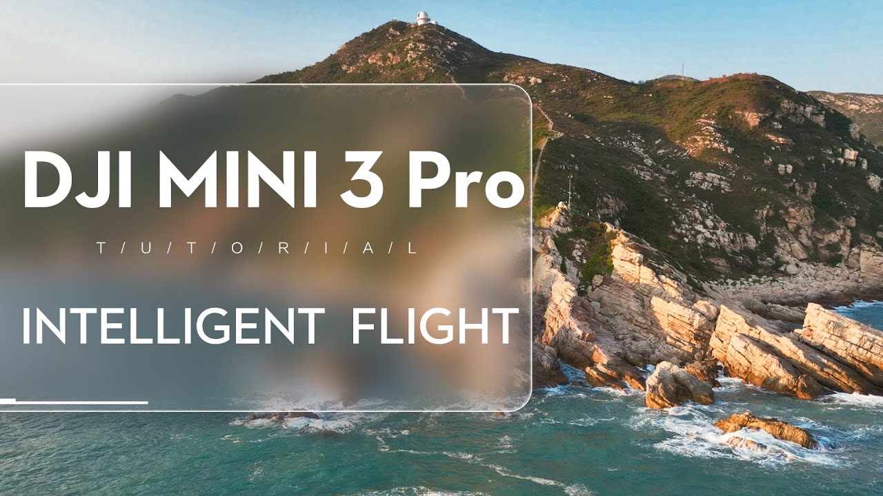 DJI Mini 3 Pro | How to Use the Intelligent Flight Modes