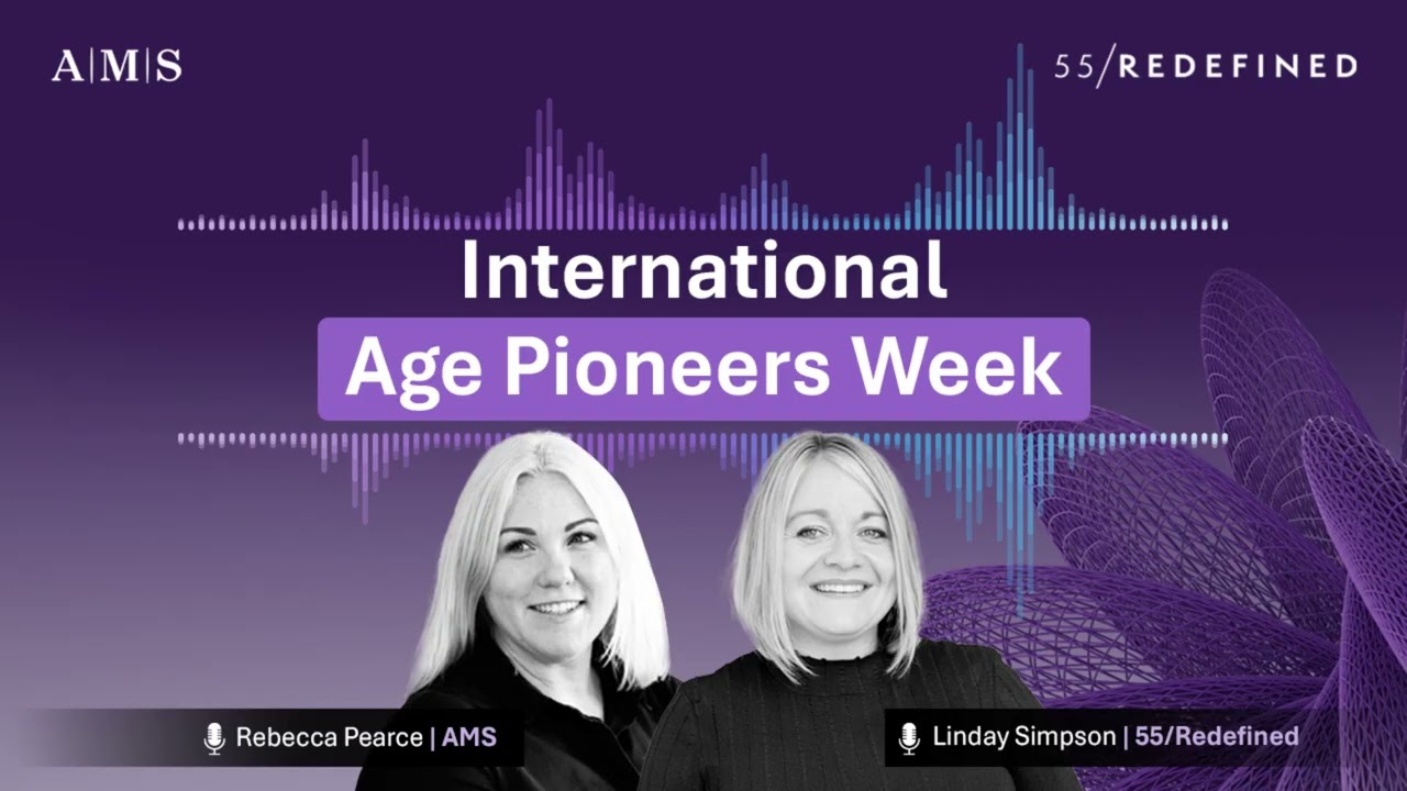 International Age Pioneers Week: AMS x 55/Redefined