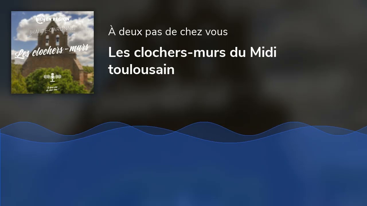 Les clochers-murs du Midi toulousain