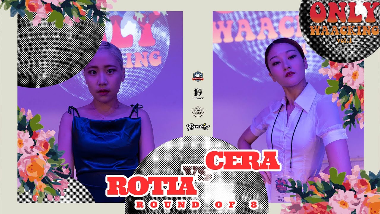 ROTIA vs CERA (w) |  1on1 side for waackers  |  Ronud of 8  |  ONLY WAACKING VOL.1 | KOREA