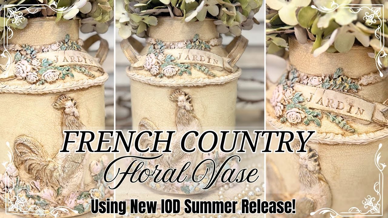 DIY French Country Floral Vase using IOD Summer Release | DIY Home Decor | Thrift Flip