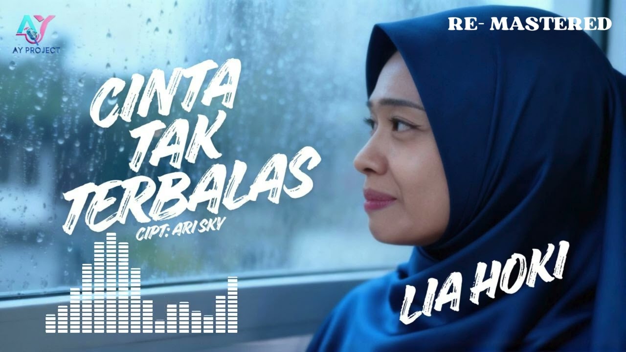CINTA TAK TERBALAS LIA HOKI RE MASTERED (OFFICIAL AUDIO VIDEO)
