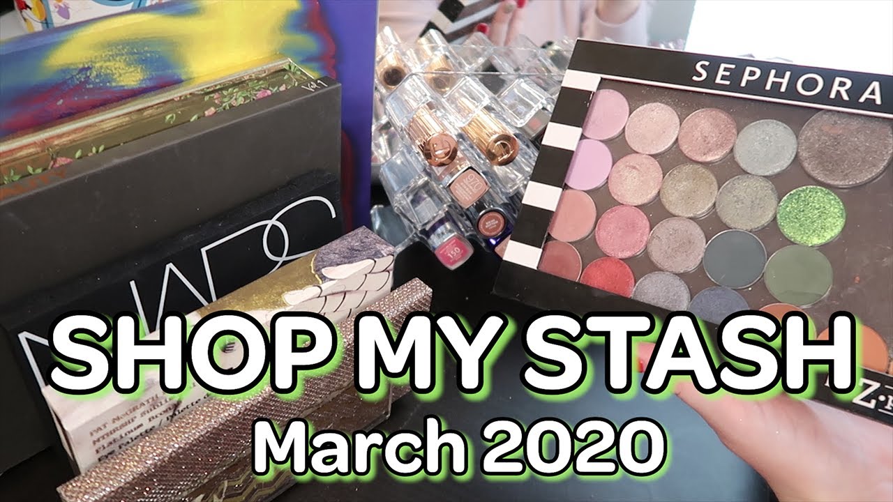 SHOP MY STASH! March 2020 🌸 Monthly Makeup Basket