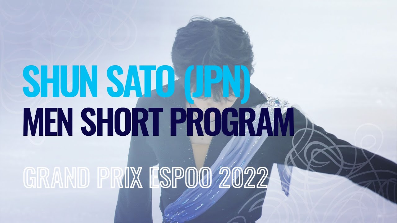 Shun SATO (JPN) | Men Short Program | Espoo 2022 | #GPFigure