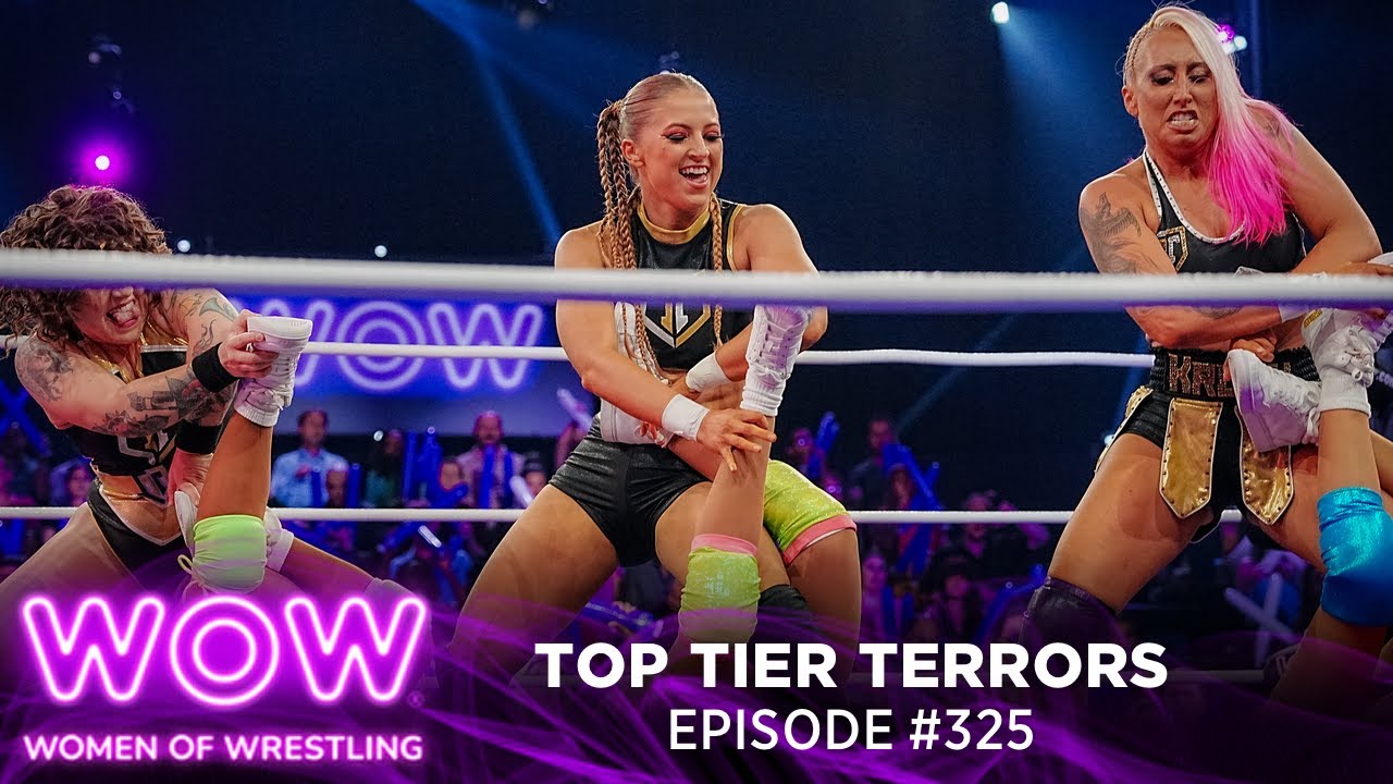 WOW Episode 325 - Top Tier Terrors | Full Episode | WOW - Women Of Wrestling