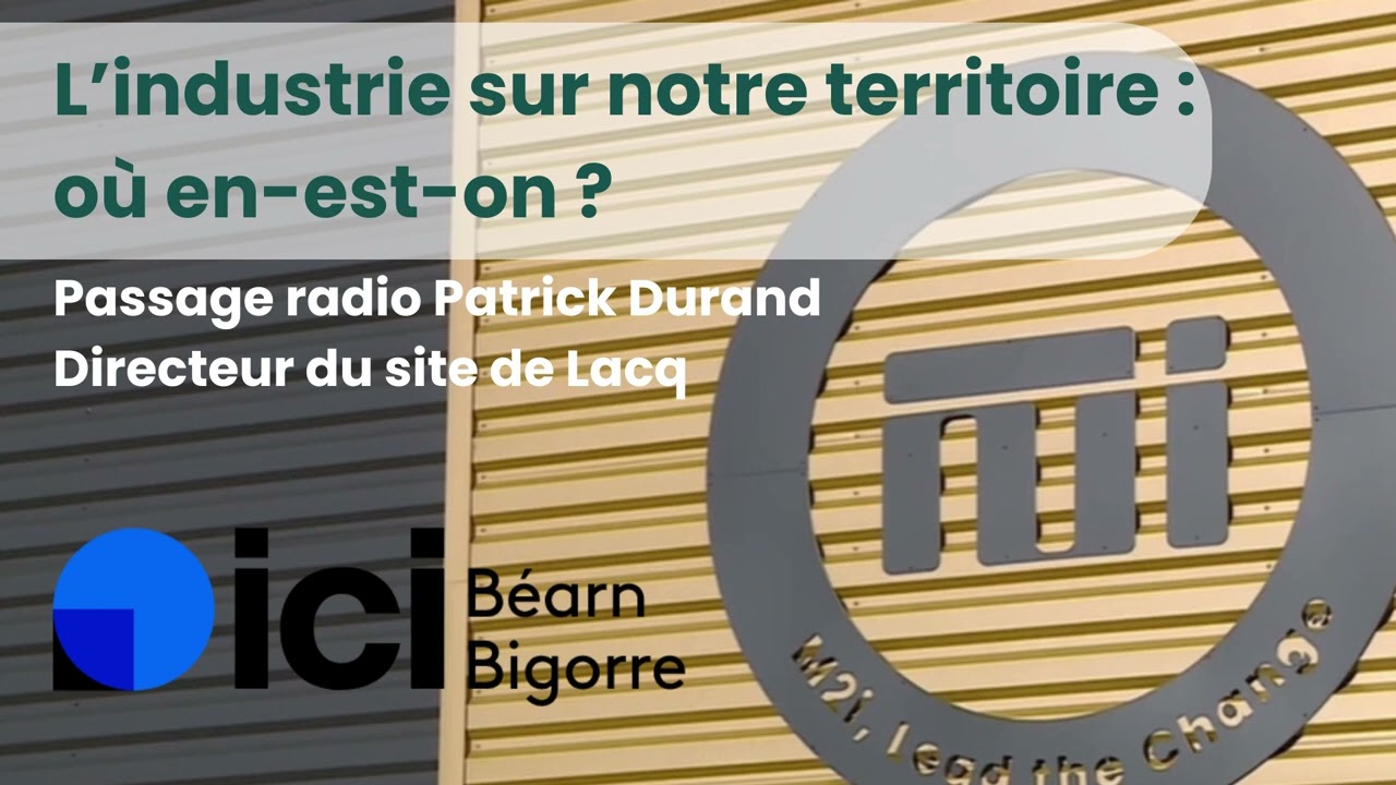 L'industrie sur notre territoire, les développements de M2i Lacq