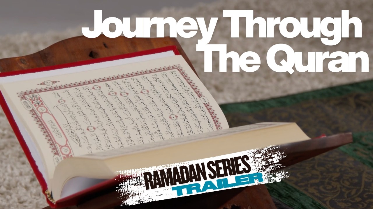 Coming Soon: Ramadan Journey Through the Quran 30 Day Series | Trailer
