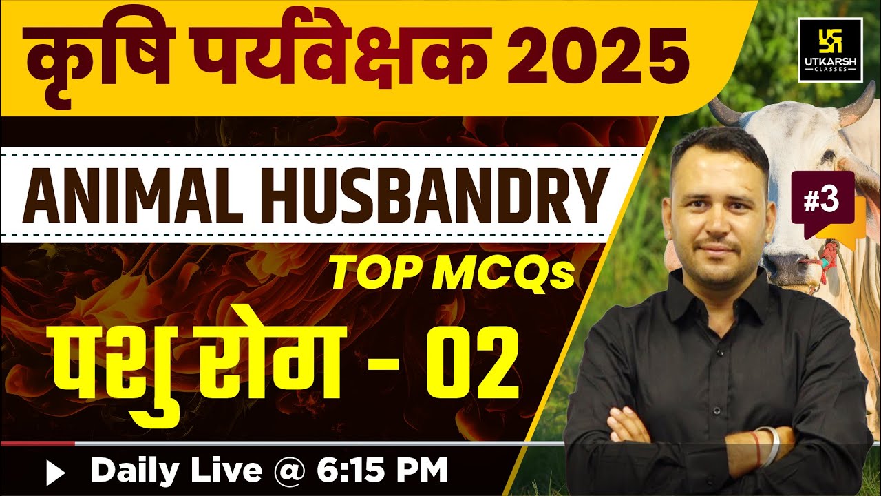 Agriculture Supervisor 2025 | Animal Diseases #3 | Utkarsh Agriculture Classes | Ramchandra Sir
