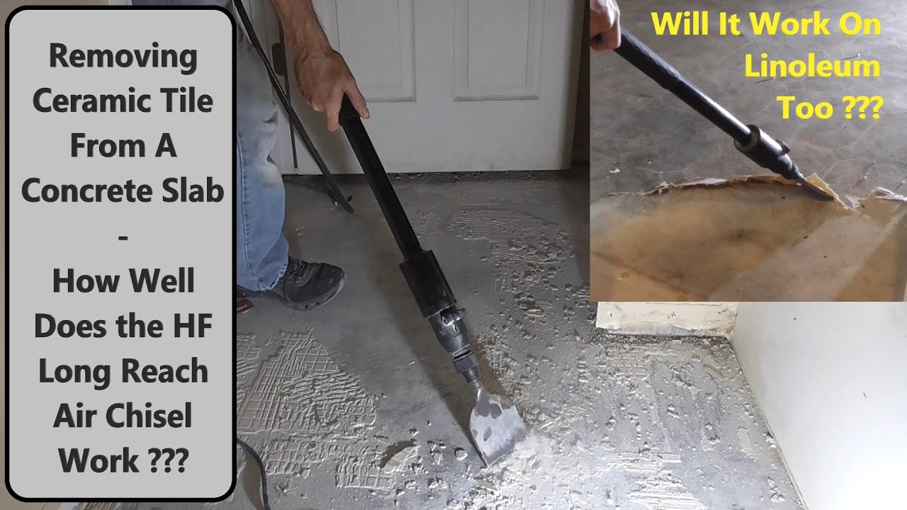 HF Long Reach Air Chisel - How well does it Actually work on Ceramic Tile and Linoleum Removal ???