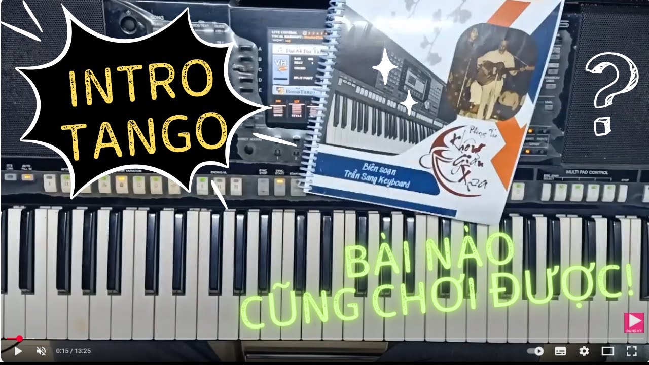 🎶🔥 Hướng dẫn Intro cho 1 bài TANGO bất kỳ  - Chia sẽ Bí Quyết