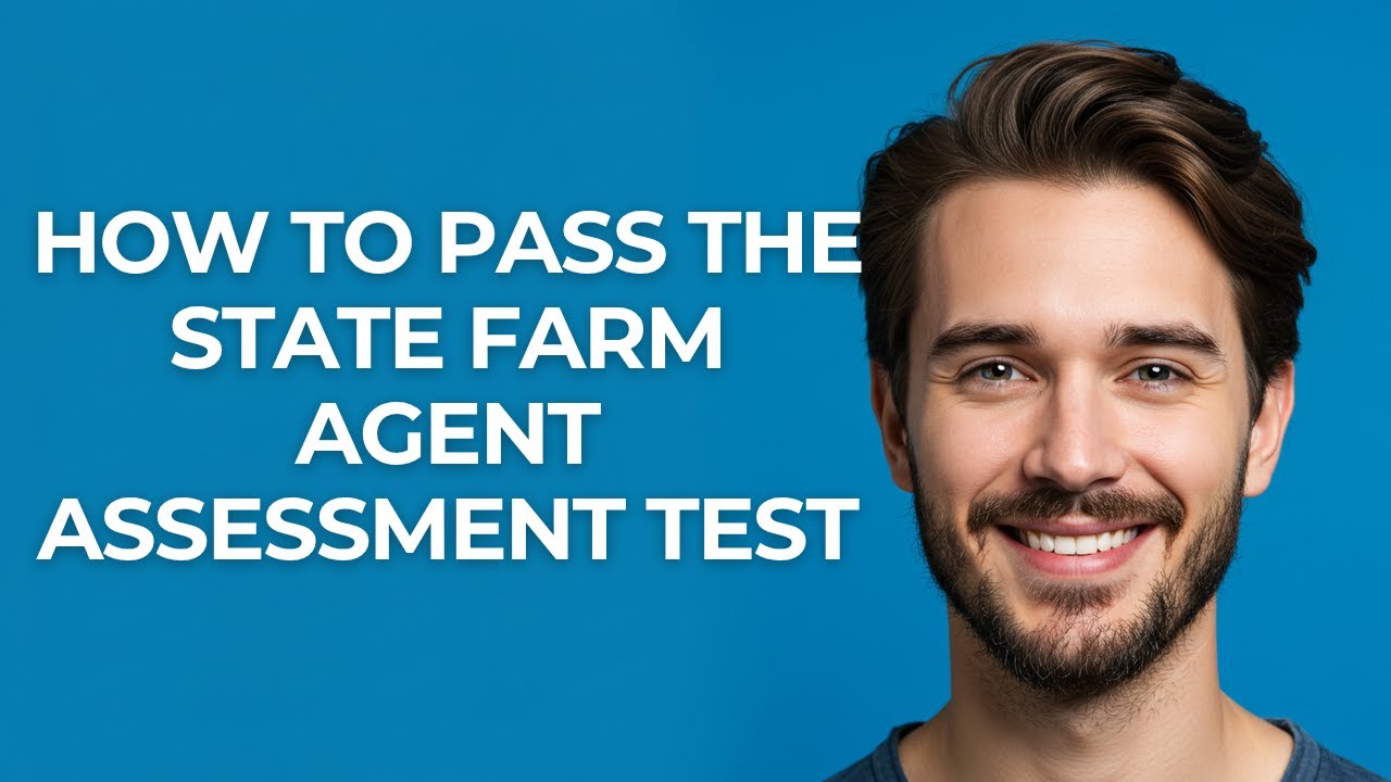 How to Pass The State Farm Agent Assessment Test - GUIDE!