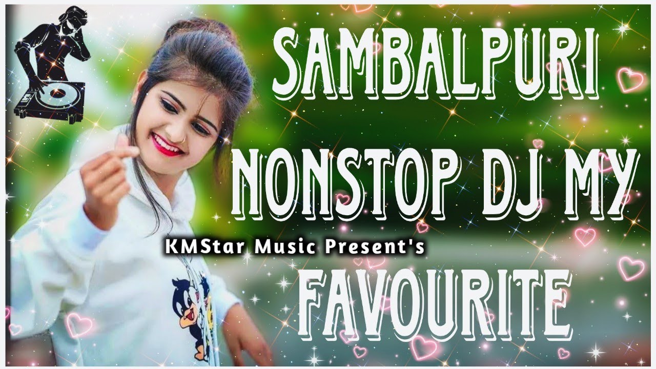 Sambalpuri Dj | Sambalpuri nonstop dj My Favourite song | Sambalpuri special remix by KMSTAR Music 