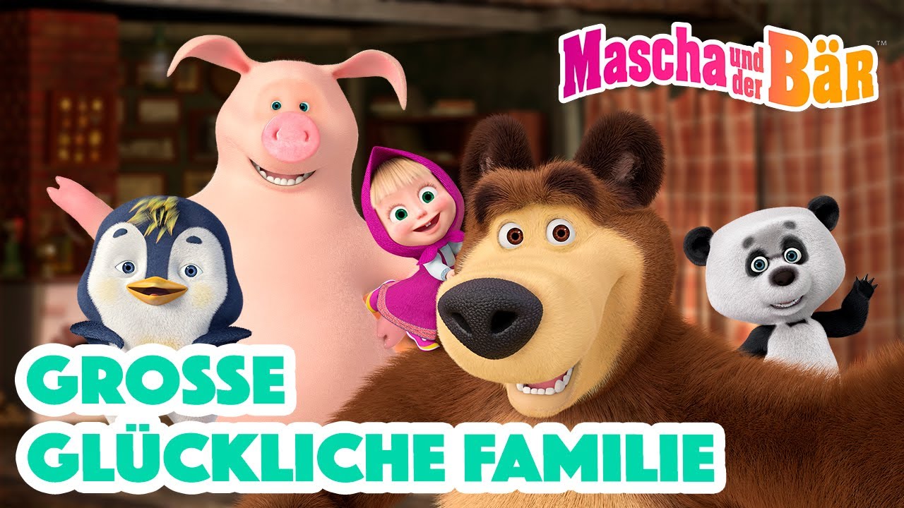 Mascha und der Bär 🏠🌞Große glückliche Familie🏠🌞 Episodensammlung 👧🐻 Masha and the Bear 2023