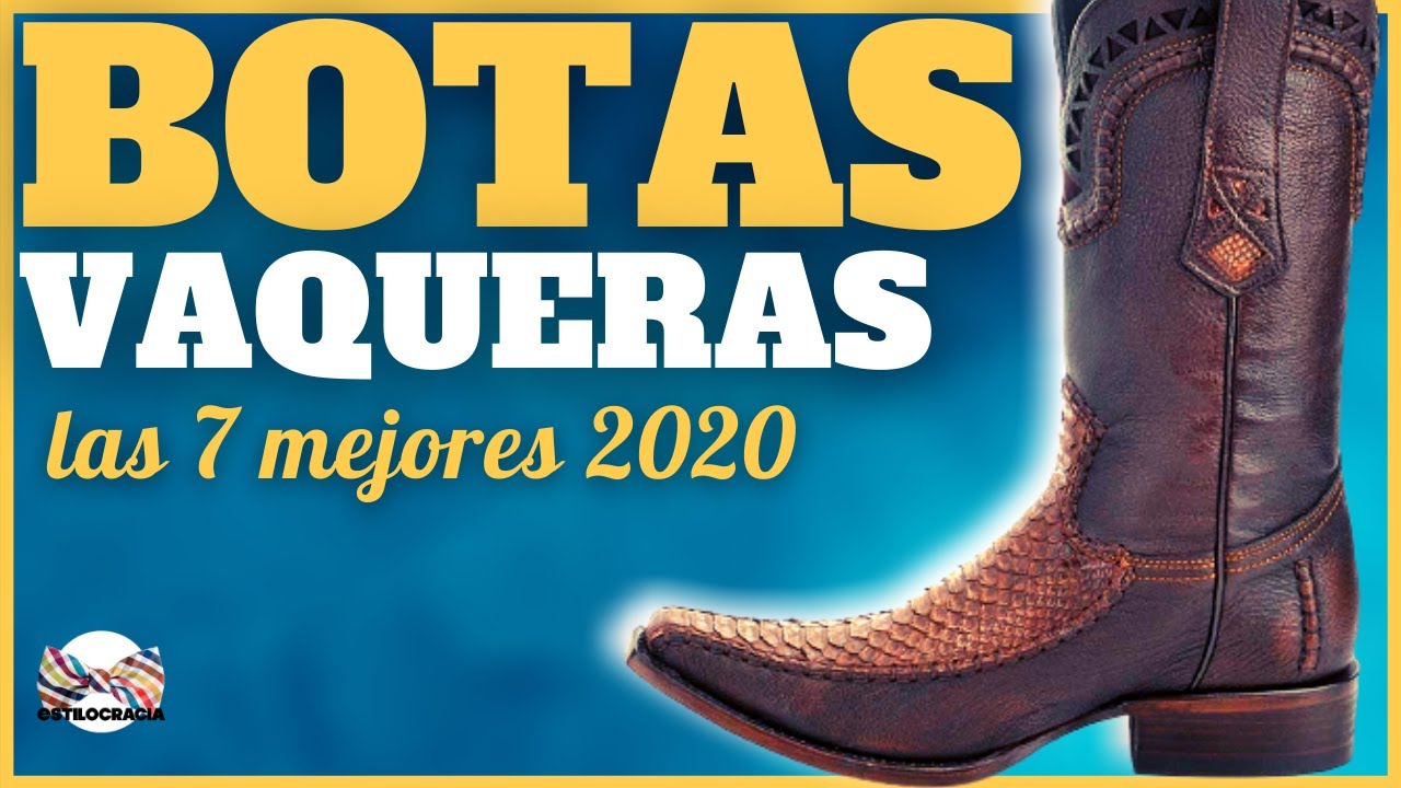 BOTAS #VaQUERAS: 🤠 las MEJORES [2020] 🤠