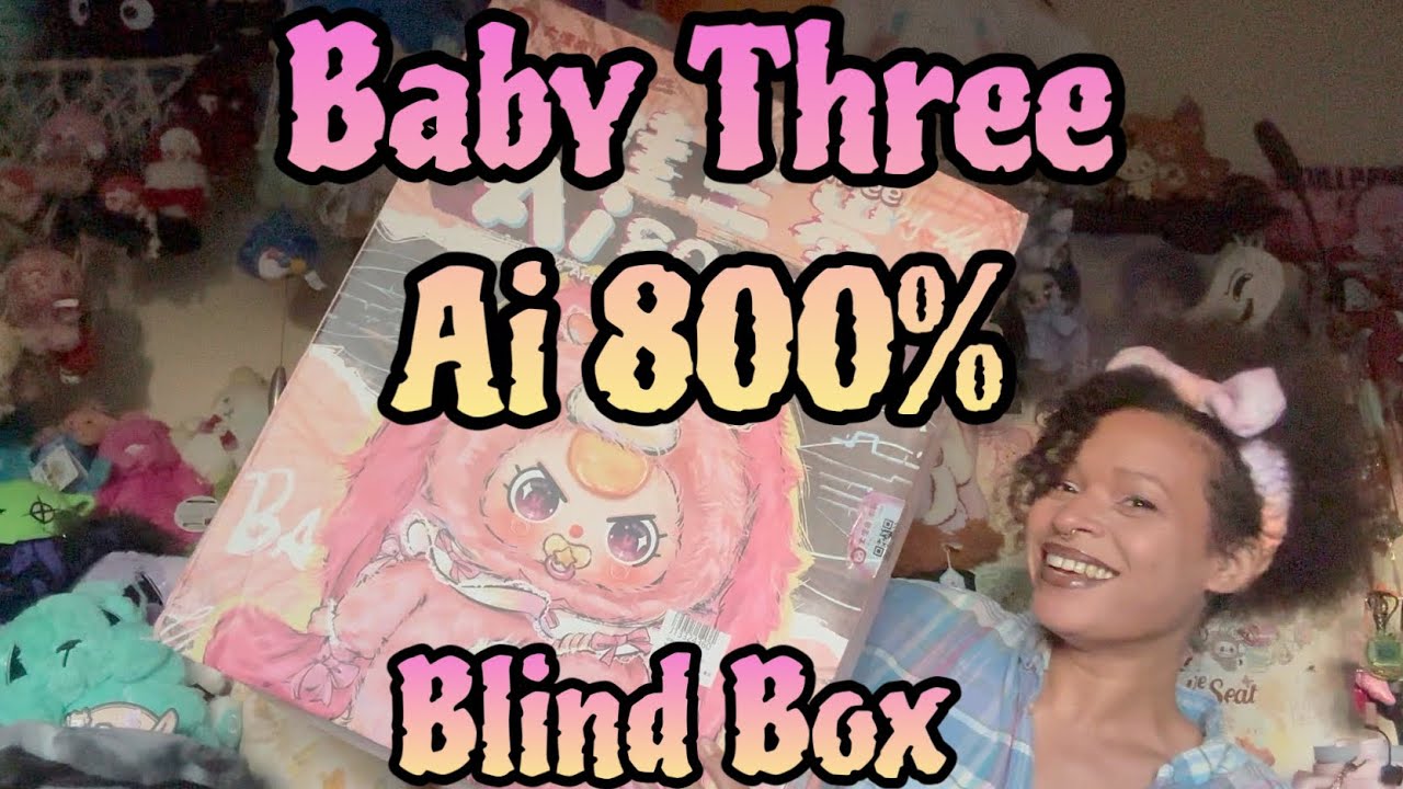 Baby Three Ai 800% Blind Box — распаковка и настройка