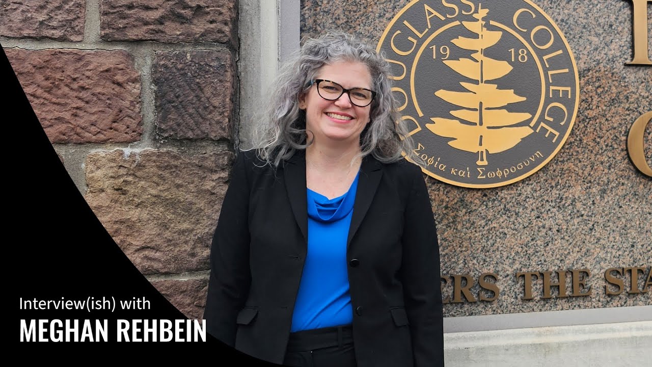 Interview(ish) with Dean Megan Rehbein | Douglass Residential College