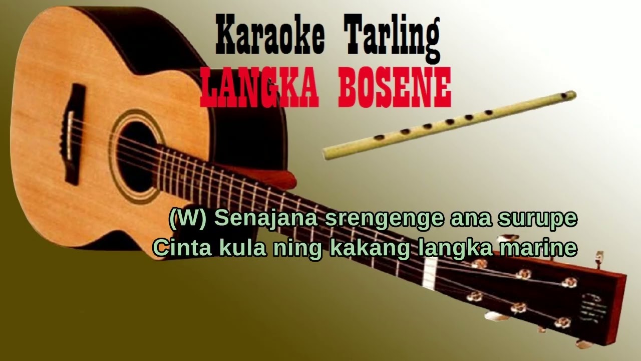 Tarling LANGKA BOSENE (karaoke lirik)