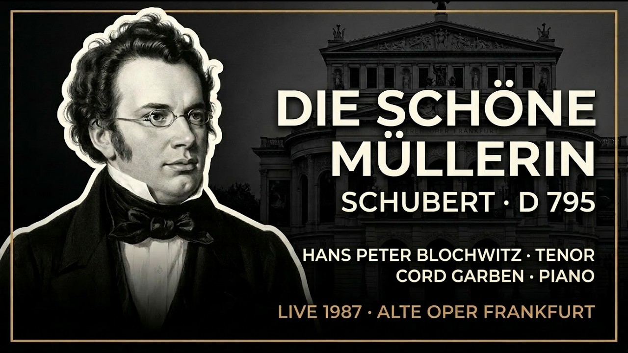 Franz Schubert. Die schöne Müllerin D 795. Wilhelm Müller (1794-1827)