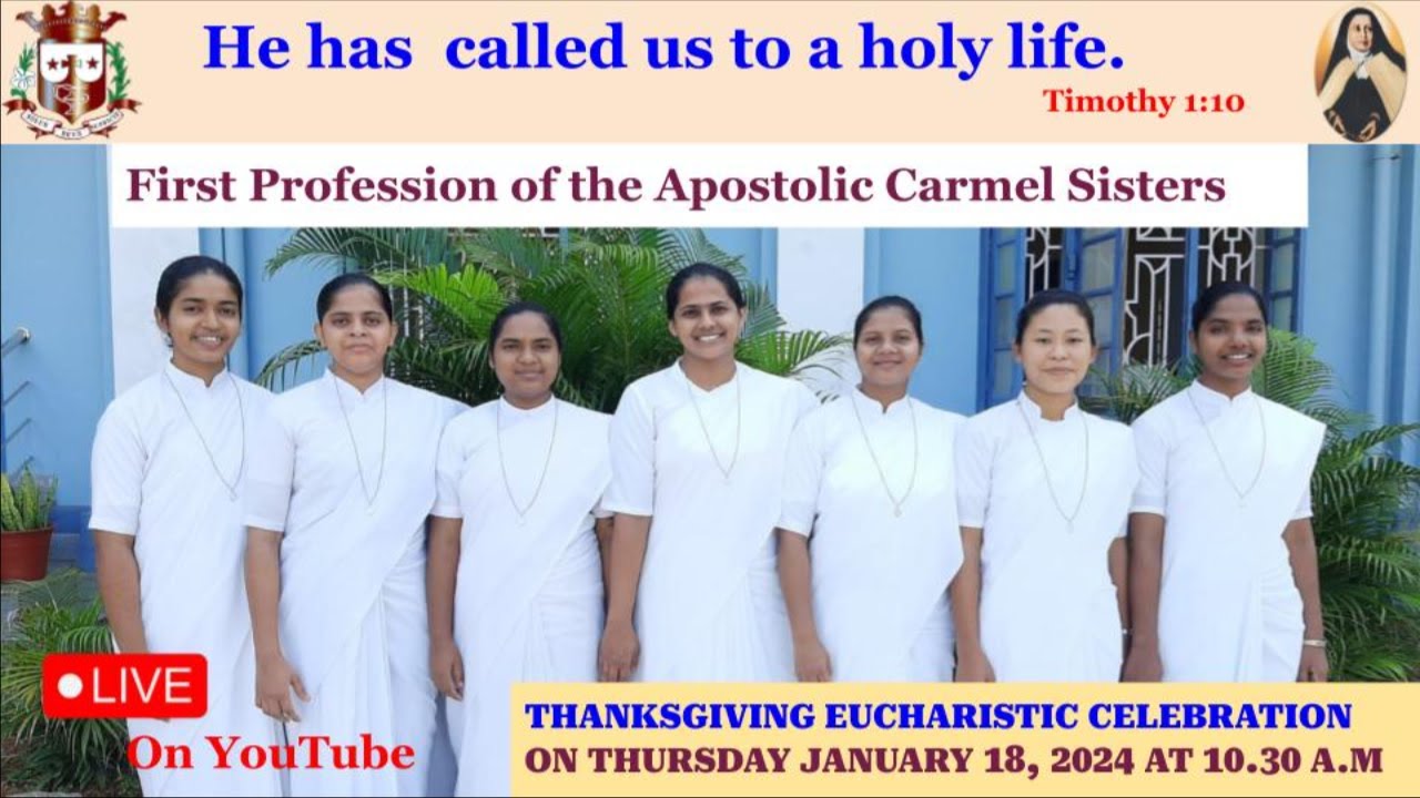 First Profession of the Apostolic Carmel Sisters - Eucharistic Celebration on January 18, 2024.