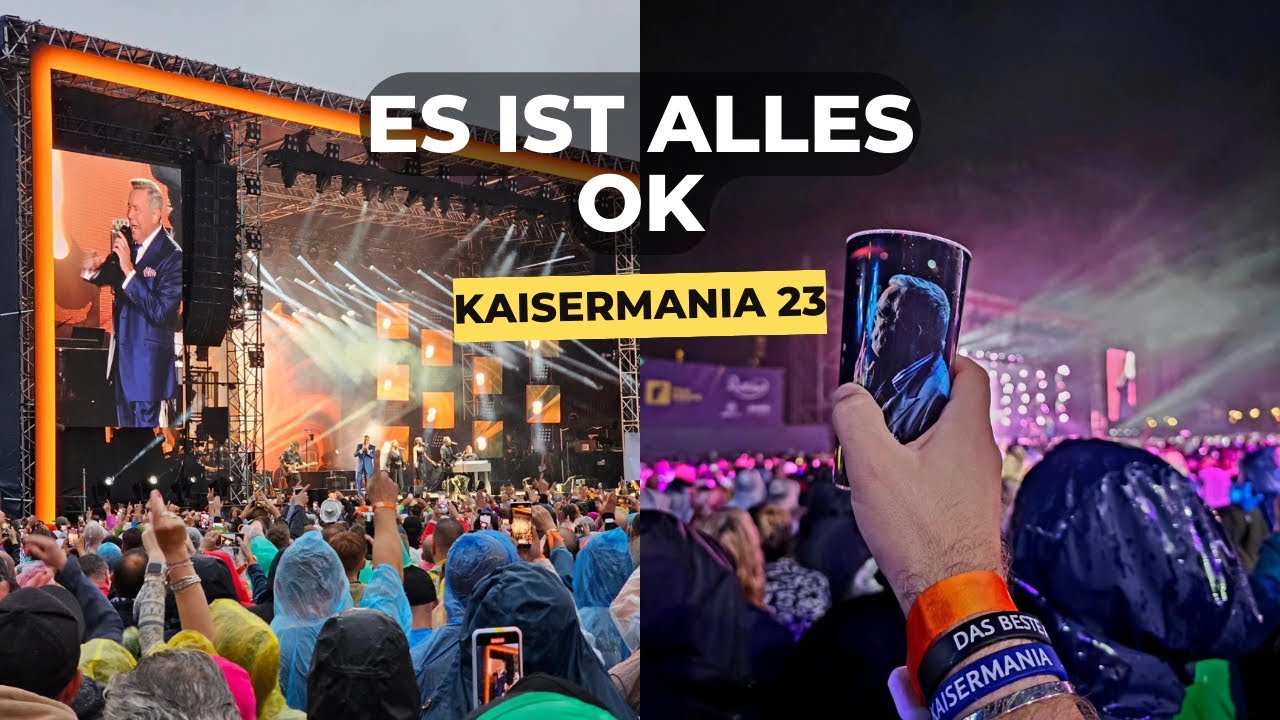 Kaisermania 2023 Es ist alles ok