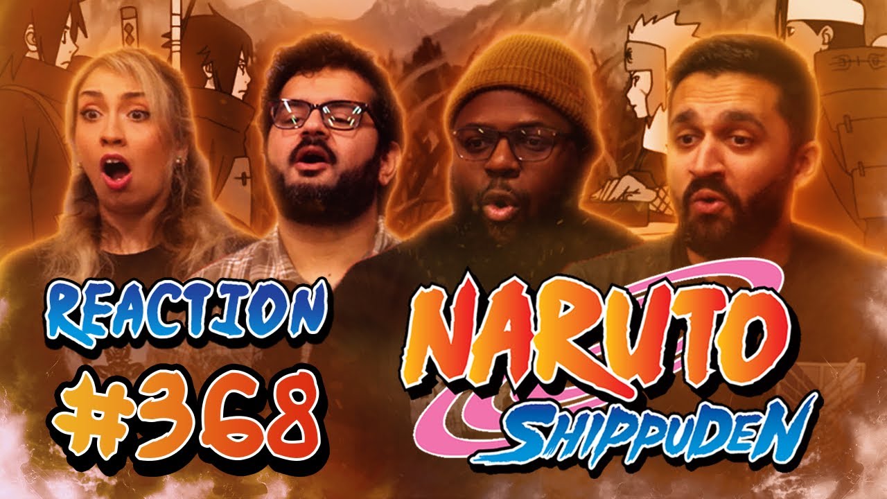 Naruto Shippuden - Episode 368 - he Era of Warring States - Normies Group Reaction