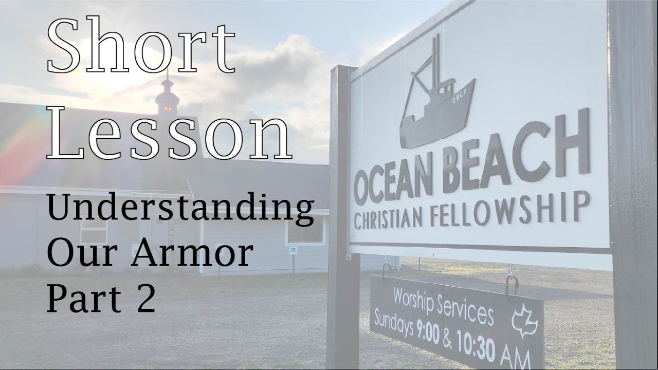 Understanding Our Armor Part 2