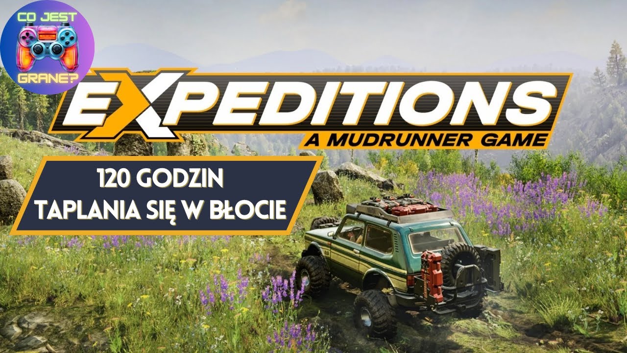 Recenzja - Expeditions: A MudRunner Game | Po 120 godzinach z podstawową wersją gry