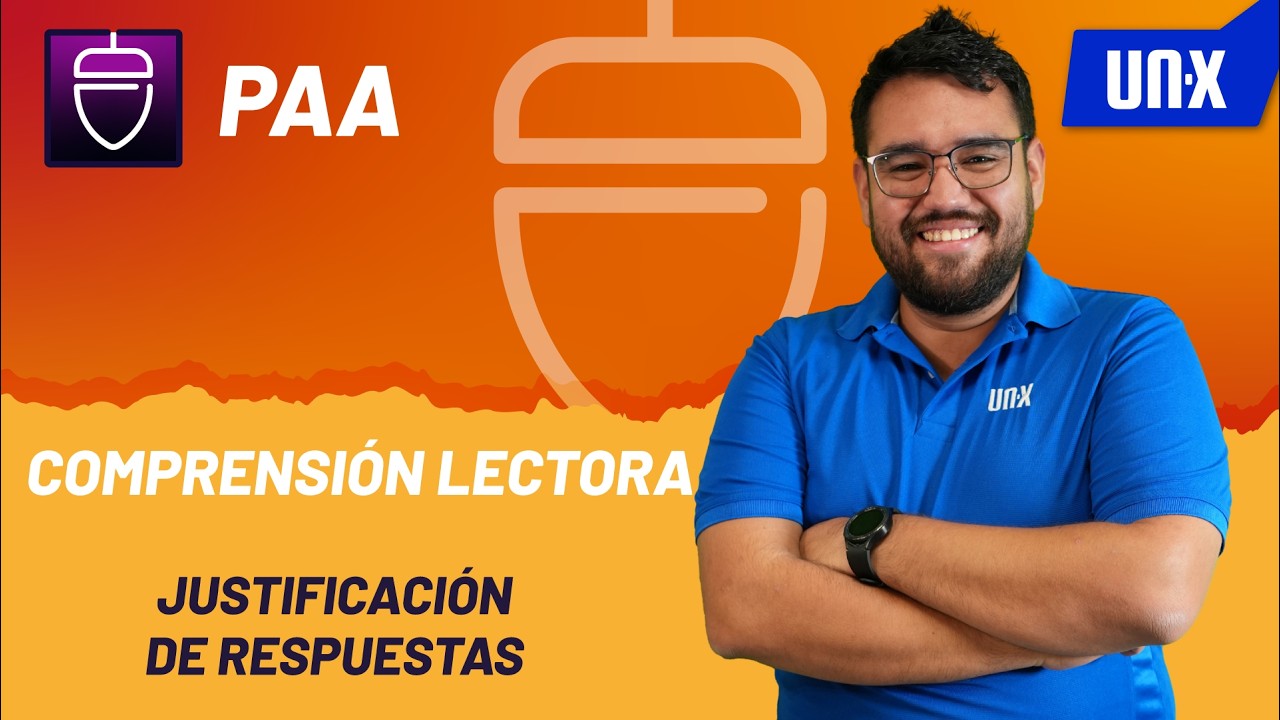 CLASE 14B - JUSTIFICACIÓN DE RESPUESTAS - COMPRENSIÓN LECTORA (EXCLUSIVA PAA)
