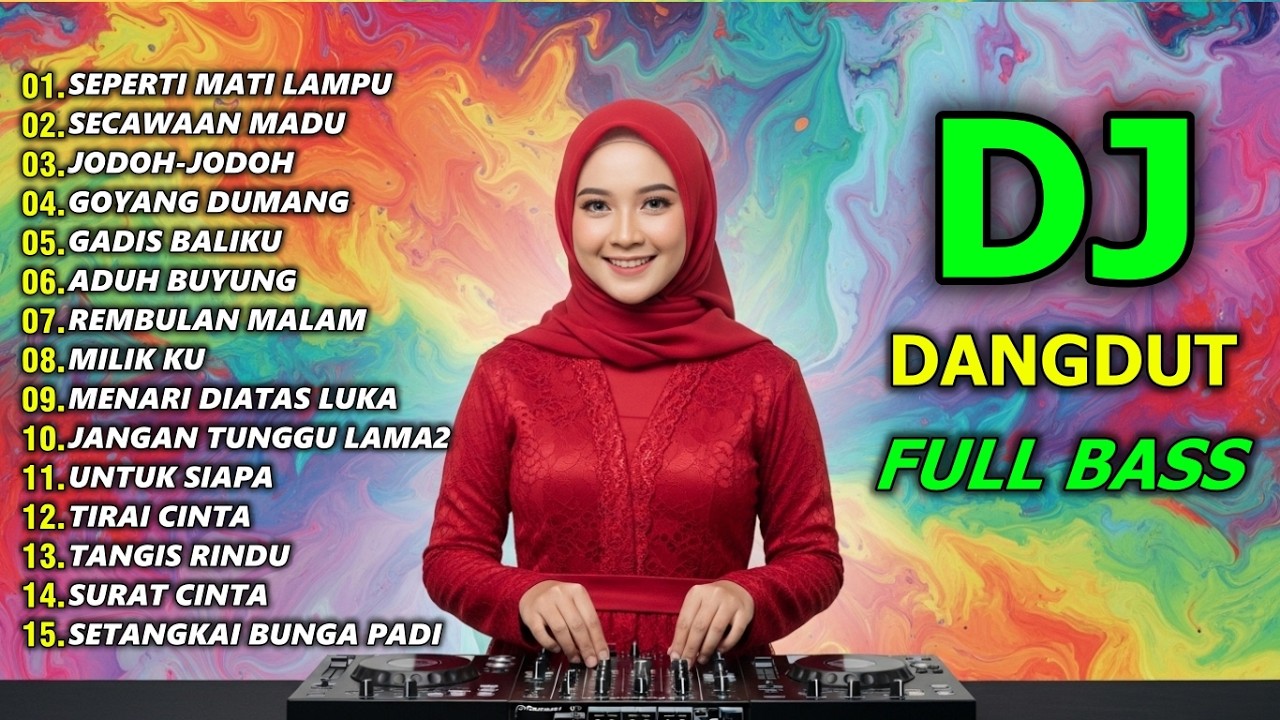 DJ DANGDUT REMIX SLOW FULL BASS - DJ CAMPURAN VIRAL TIKTOK TERBARU 2026 - DJ SEPERTI MATI LAMPU