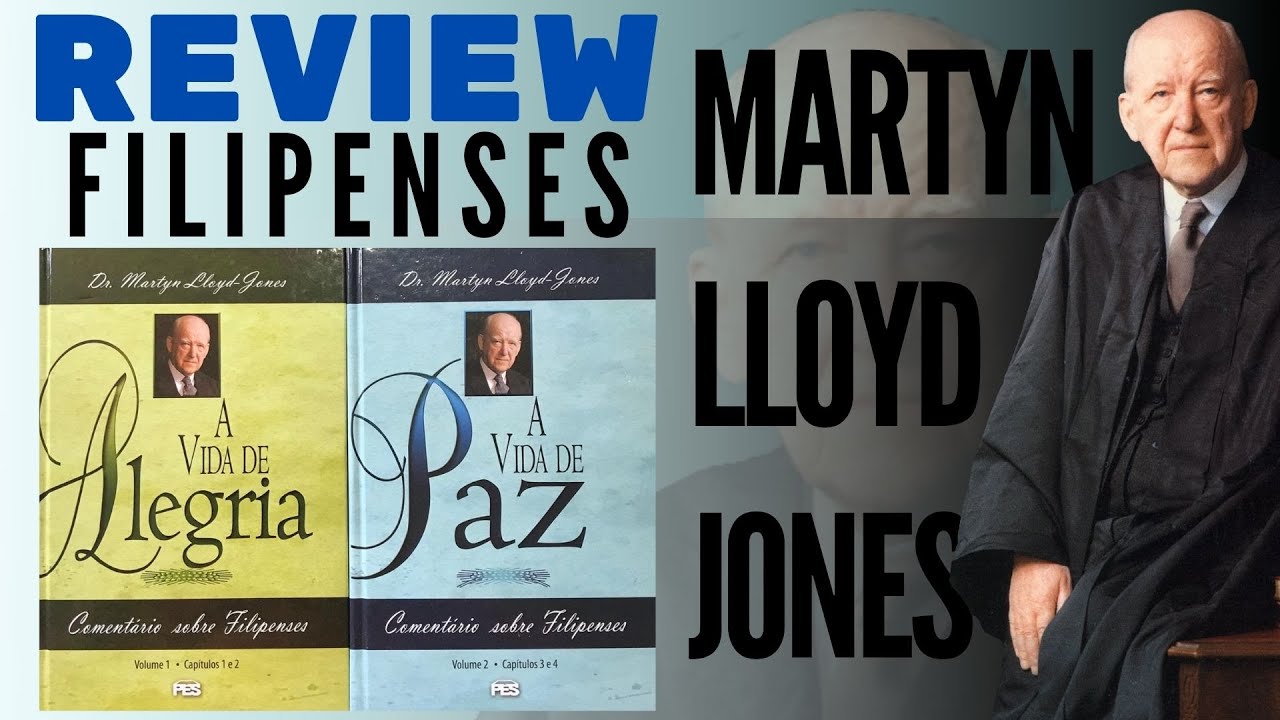 Filipenses - Martyn Lloyd Jones (REVIEW)