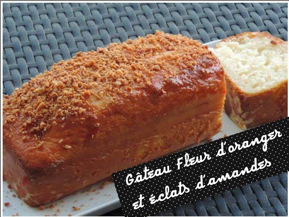 RECETTE SUCREE : Gâteau Fleur d'oranger et Éclats d'amandes @ChadCuisine