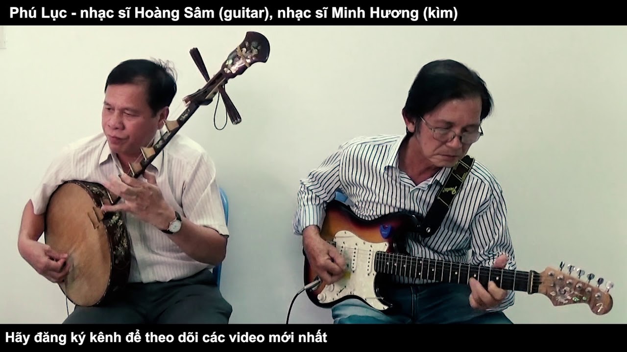 [Hòa Tấu] Phú Lục - Ns Hoàng Sâm - Ns Minh Hương