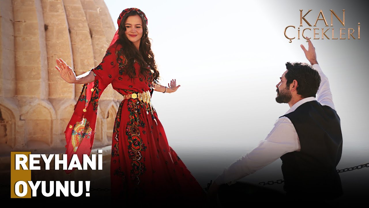 Dilan ve Baran'dan Efsane Reyhani Oyunu | Kan Çiçekleri Dizisi