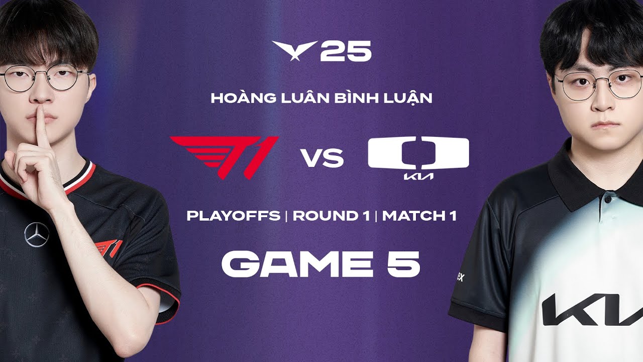 LU BÌNH LUẬN | T1 vs DK | GAME 5 | LCK 2025
