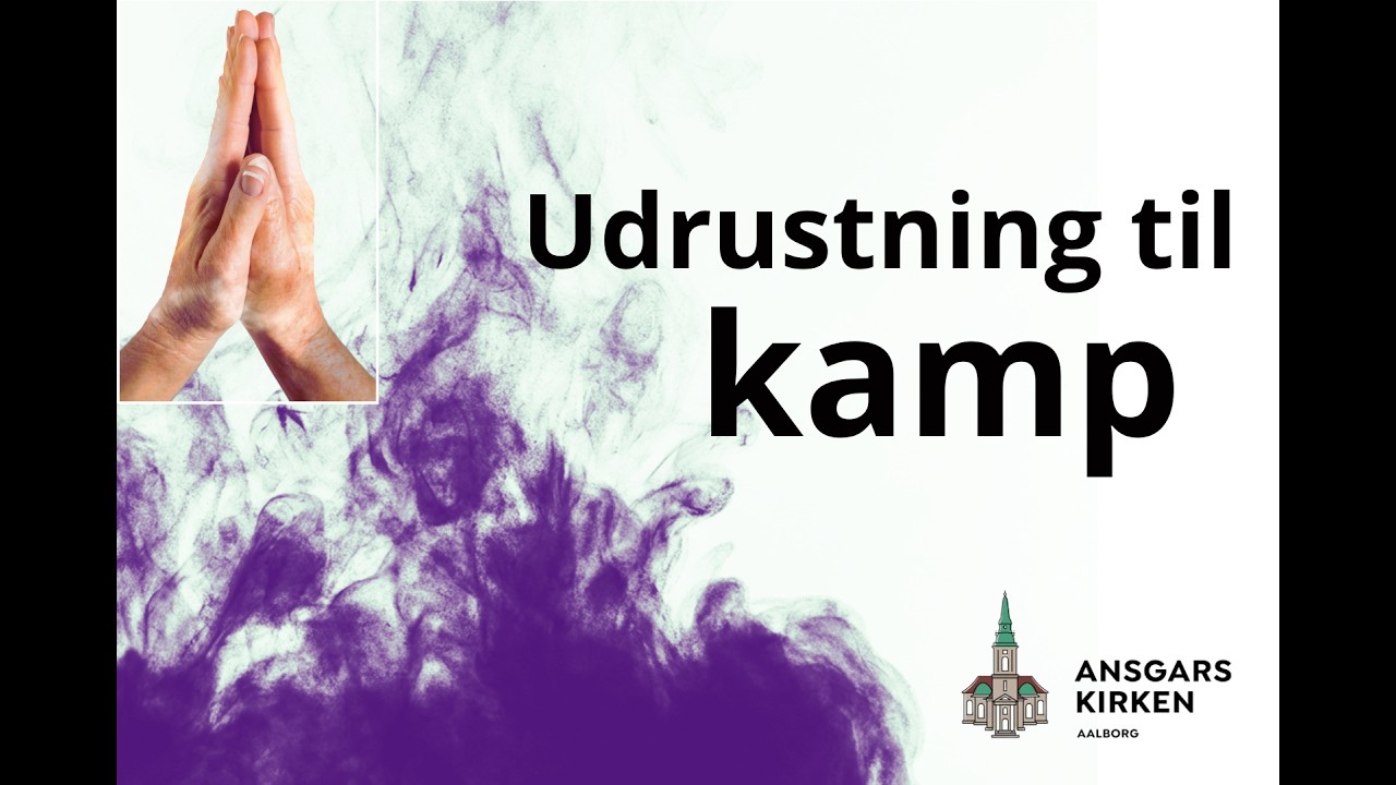 Prædiken Uffe Kronborg - Tema: Udrustning til kamp (2. søndag i fasten 2026)