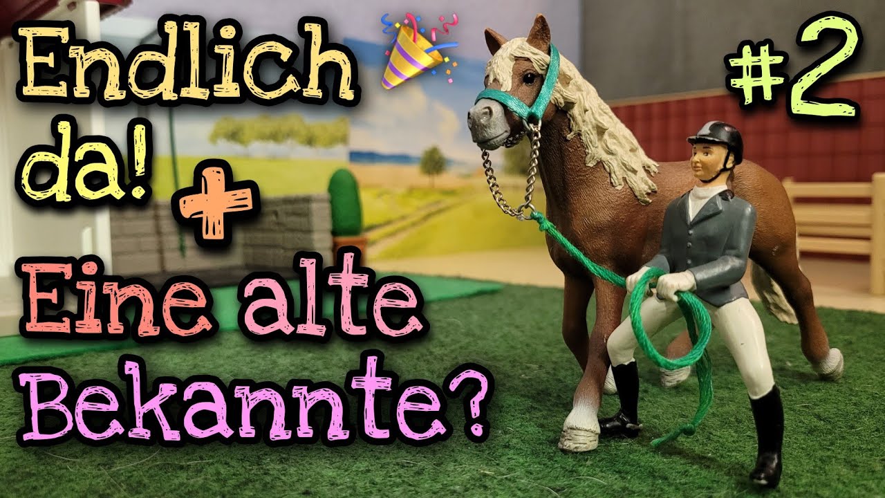 Unsere Pferde sind da! + eine alte Bekannte? 🤔 #2 Alinas Reiterleben - Schleich Serie