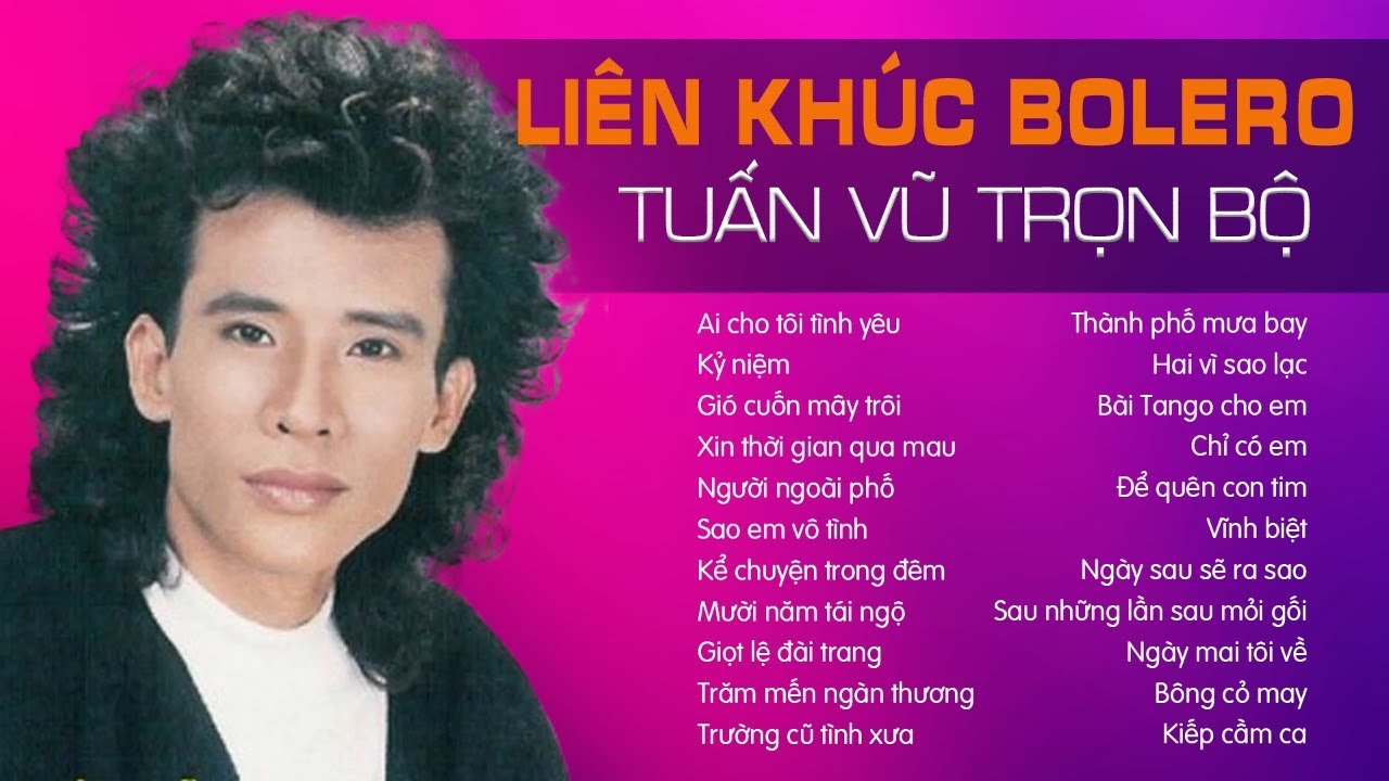LIÊN KHÚC TUẤN VŨ TRỌN BỘ 123456 