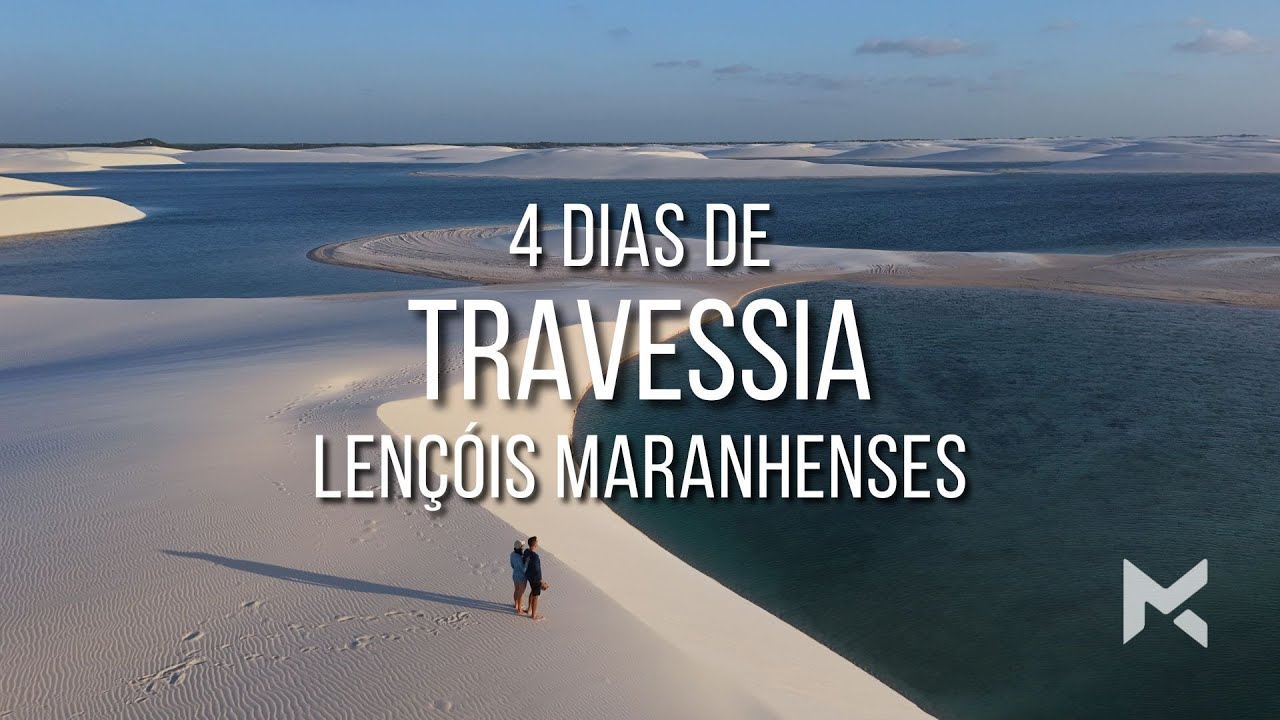 Travessia LENÇÓIS MARANHENSES: Nossa experiência COMPLETA