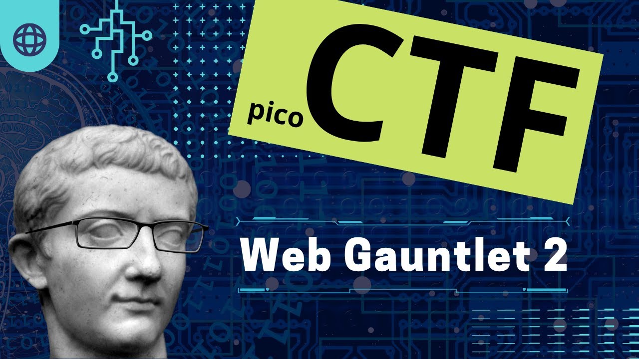 picoCTF - Web Gauntlet 2 - Live Walkthrough