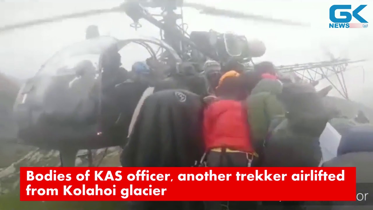 Bodies of KAS officer, another trekker airlifted from Kolahoi glacier