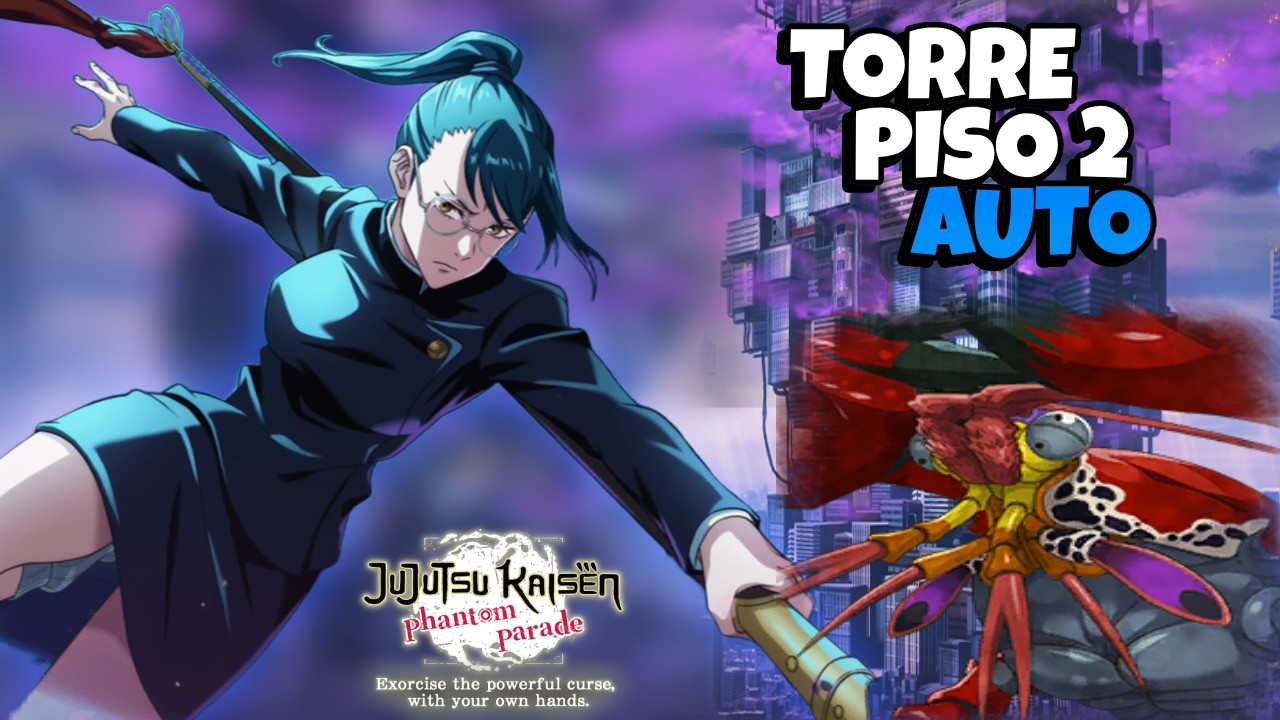 🏢TORRE DE ILUSORIA LIMITADA FEBRERO🔥PISO 2 EN AUTO Jujutsu Kaisen: Phantom Parade ESPAÑOL💫