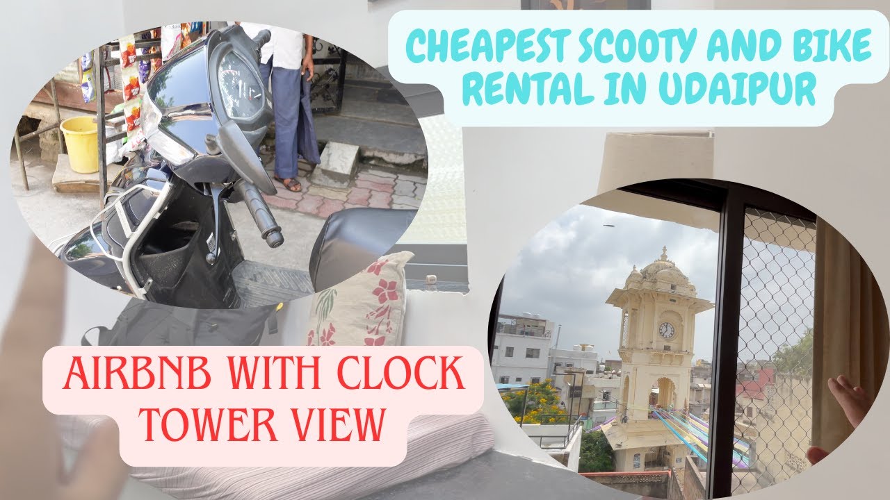 SCOOTY RENTAL in just 300 A DAY UDAIPUR | CHEAPEST SCOOTY and BIKE RENTAL | AIRBNB with CLOCK TOWER 