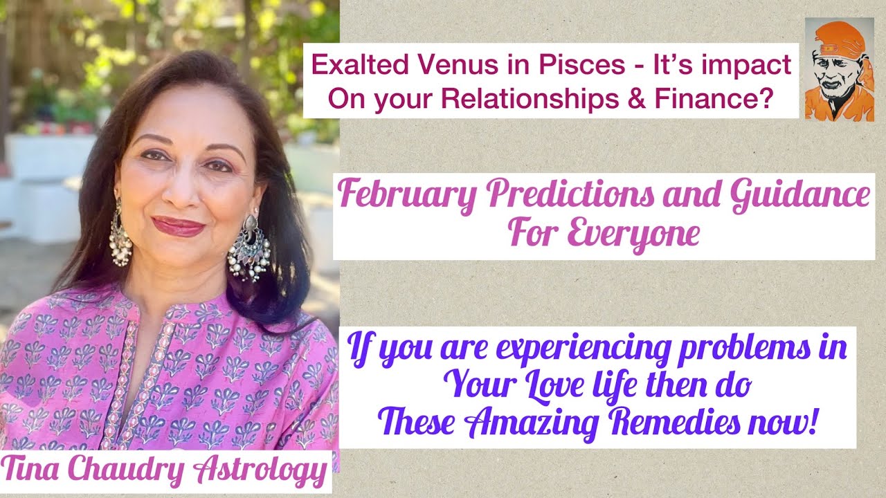 Predictions for February 2023/Venus exalted in Pisces/Relationship remedies