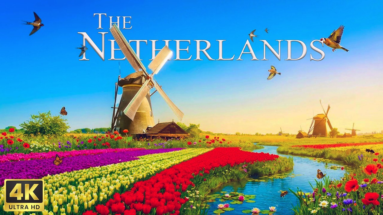 The Netherlands 4K Ultra HD - Relaxation Film 4K - Stunning Beautiful Nature With Relaxing Music