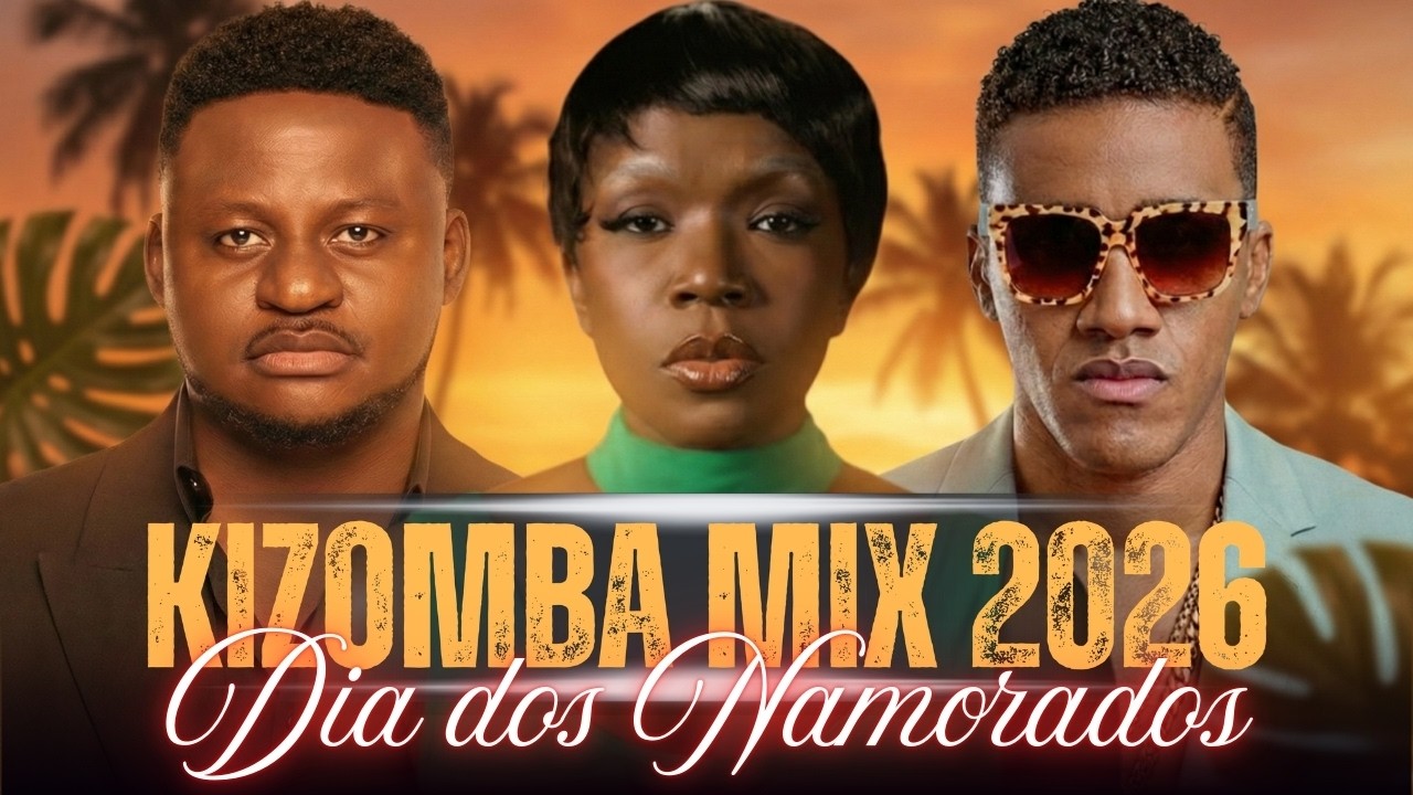 KIZOMBA MIX 2026💞 Especial Dia dos Namorados | Anna Joyce, Chelsea Dinorath, Anselmo Ralph & Damásio